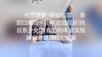 星空素人自制 小冉 给女友情人节的特殊礼物