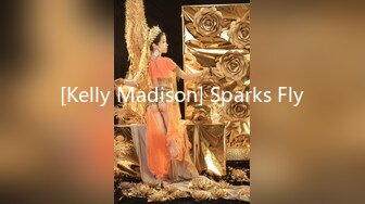 [Kelly Madison] Sparks Fly