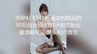 [FHD/18.6G]颜值绝佳舞蹈大学妹子无码露脸合集