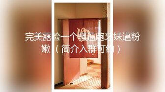 [MP4/ 965M] 丰乳肥臀长相甜美妹子和炮友居家啪啪，开档露屌裤特写交，第一视角抽插猛操晃动奶子