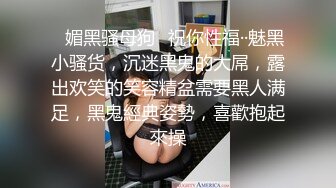 直接闯入商场女厕多角度偷拍马尾辫妹子的多毛小黑鲍