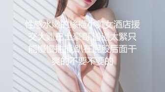 【新片速遞】 ✨新加坡混血素人纯爱情侣「Janella Ooi」OF露脸性爱私拍 邻家小妹既视感清纯女大反差婊【第三弹】[3.75G/MP4/35:06]