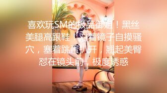 STP20235 常驻女主角苗条妹3P互动，胖子花样多自己先爽，骑脸舔逼69口交足交，面具男加入骑乘抬腿侧入