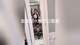 艺术系大胸美女翘课与男友宾馆偷情第三部口活时说：男人为啥长鸡巴这玩意了