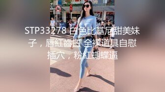 潜入某女中厕所偷拍花枝招展的青春学生妹尿尿 让我来帮你们数毛毛