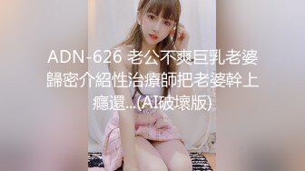 ❤️√ 18岁微胖学生【18小嫩妹】跳蛋狂震流水~无套啪啪~射一身~毛毛很长很迷但是嫩穴