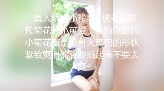 两只萝莉小母狗，无毛白虎一线天，双马尾00后嫩妹和闺蜜一起秀