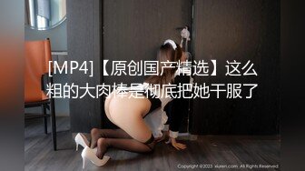 -偷拍小女友洗PP 我靠 你的屁股上怎么有两个酒窝 好性感哦