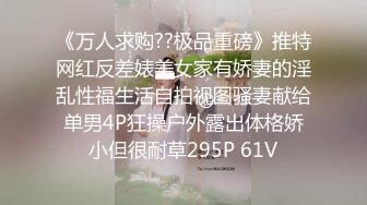 【新速片遞】 漂亮美眉 又长又大喜欢 骚逼痒想要 哥有点疼 啊啊射给我 黑丝大长腿性格不错 上来就舔逼开车 中途洗澡再操 最后口爆[1160MB/MP4/50:20]