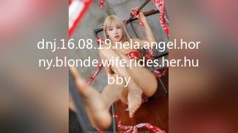 dnj.16.08.19.nela.angel.horny.blonde.wife.rides.her.hubby