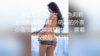 【新片速遞】 《顶级㊙️重磅泄密》万人求购Onlyfans极品身材尤物反差母狗choloc私拍超骚绿帽淫妻3P邀黑人单男被肏出血[6160M/MP4/02:20:31]