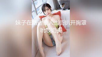 【新速片遞】&nbsp;&nbsp;有颜有胸的美女❤️青春期性瘾重，每天按摩乳房，自慰插逼逼，日常小福利记录41V ！ [84M/MP4/18:48]