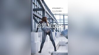 北京微露脸大三女友情趣围裙女上位+后入 叫声娇嫩 还教怎么摆姿势 有对白